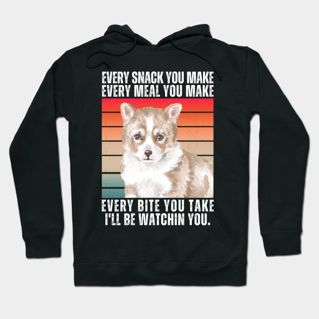 every snack you make corgi Hoodie by BillWeBreeding